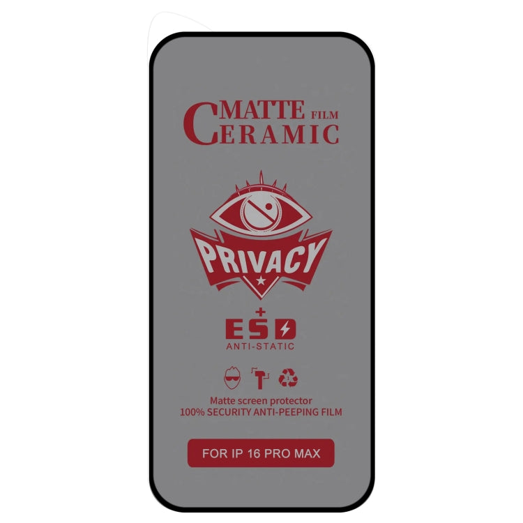 For iPhone 16 Pro Max 25pcs Full Coverage Frosted Privacy Ceramic Film - iPhone 16 Pro Max Tempered Glass by PMC Jewellery | Online Shopping South Africa | PMC Jewellery | Buy Now Pay Later Mobicred